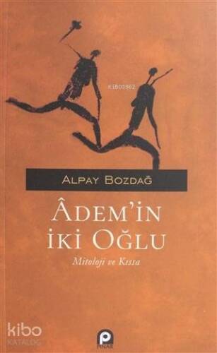 Adem'in İki Oğlu; Mitoloji ve Kıssa - 1