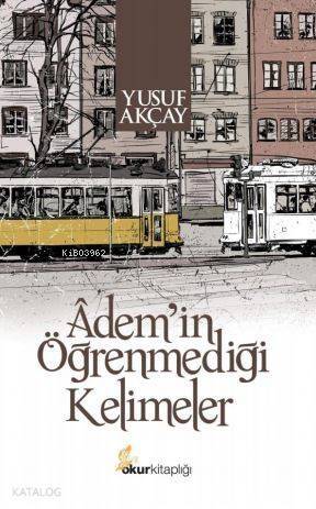 Adem'in Öğrenmediği Kelimeler - 1