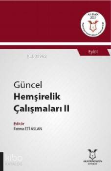 Adı Güncel Hemşirelik Çalışmaları II - 1