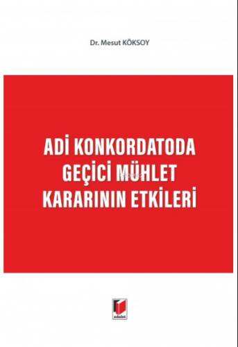 Adi Konkordatoda Geçici Mühlet Kararının Etkileri - 1