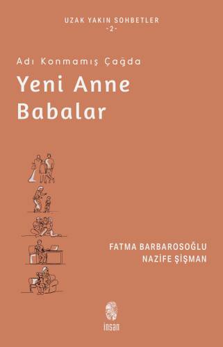 Adı Konmamış Çağda Yeni Anne Babalar - 1