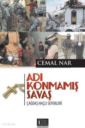 Adı Konmamış Savaş; Çağdaş Haçlı Seferleri - 1