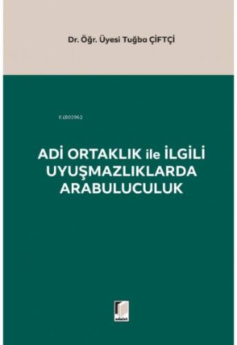 Adi Ortaklık ile İlgili Uyuşmazlıklarda Arabuluculuk - 1