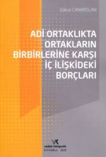 Adi Ortaklıkta Ortakların Birbirlerine Karşı İç İlişkideki Borçları - 1