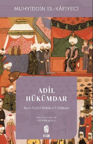 Adil Hükümdar ;Kitâb Seyfü'l-Mülûk ve'l-Hükkâm - 1