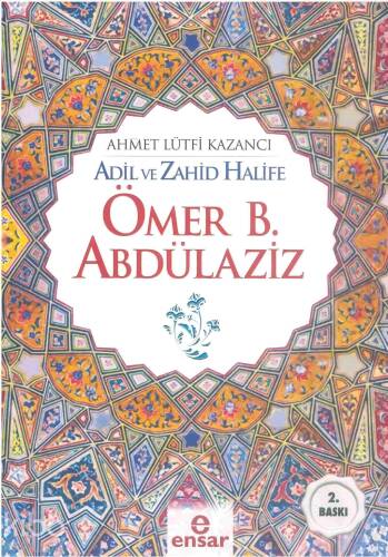 Adil ve Zahid Halife Ömer B. Abdülaziz - 1