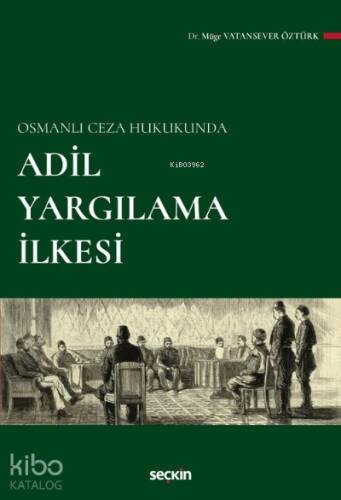 Adil Yargılama İlkesi - 1