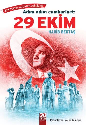 Adım Adım Cumhuriyet: 29 Ekim - 1