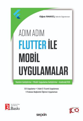 Adım Adım Flutter ile Mobil Uygulamalar;Yazılım Geliştirme – Mobil Uygulama Geliştirme – Android - IOS - 1