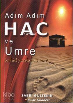 Adım Adım| Hac Ve Umre - 1