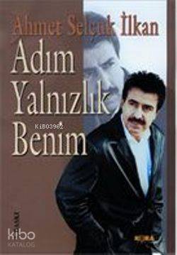 Adım Yalnızlık Benim - 1