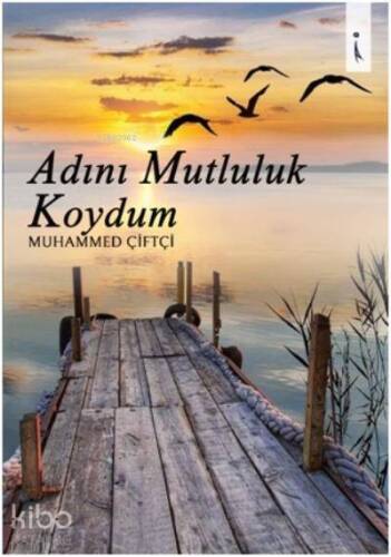 Adını Mutluluk Koydum - 1