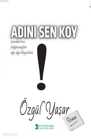 Adını Sen Koy - 1