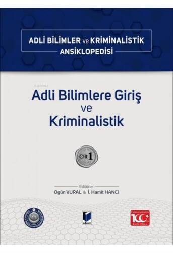 Adli Bilimler ve Kriminalistik Ansiklopedisi Cilt 1 - 1