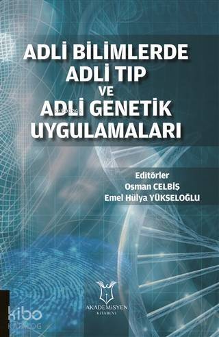 Adli Bilimlerde Adli Tıp ve Adli Genetik Uygulamaları - 1