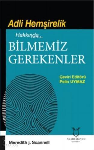 Adli Hemşirelik Hakkında Bilmemiz Gerekenler - 1