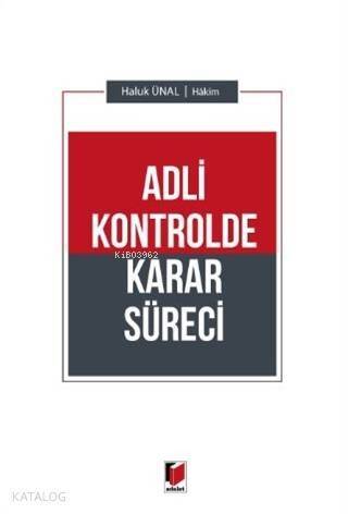 Adli Kontrolde Karar Süreci - 1