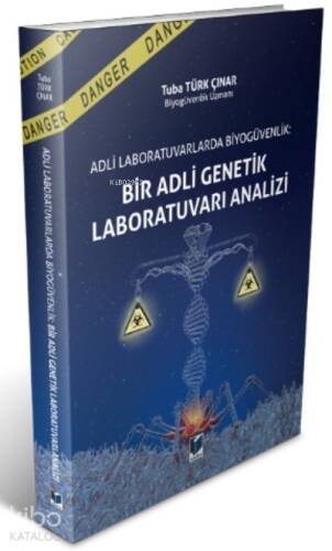 Adli Laboratuvarlarda Biyogüvenlik: Bir Adli Genetik Laboratuvarı Analizi - 1