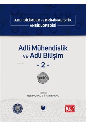 Adli Mühendislik ve Adli Bilişim -1-;Adli Bilimler ve Kriminalistik Ansiklopedisi Cilt 9 - 1