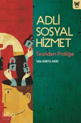 Adli Sosyal Hizmet;Teoriden Pratiğe - 1