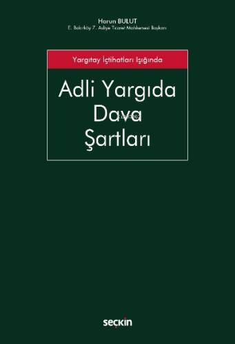 Adli Yargıda Dava Şartları ;Yargıtay İçtihatları Işığında - 1