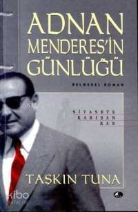 Adnan Menderesin Günlüğü - 1