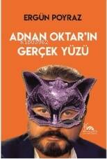 Adnan Oktar'ın Gerçek Yüzü - 1