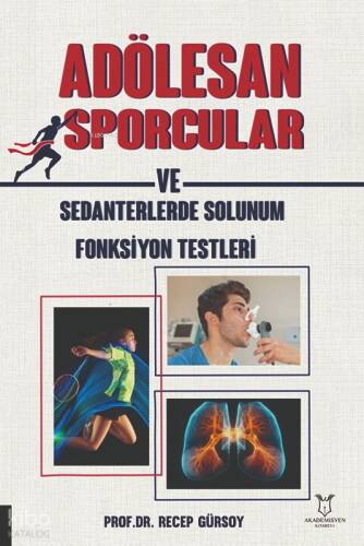 Adölesan Sporcular ve Sedanterlerde Solunum Fonksiyon Testleri - 1