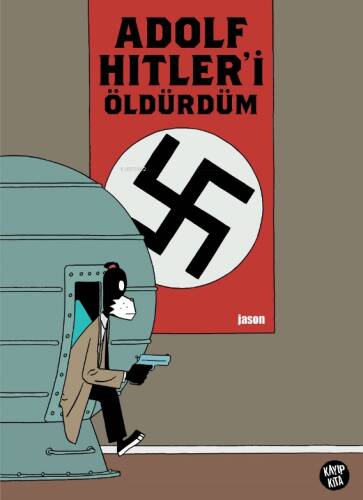 Adolf Hitler'i Öldürdüm - 1