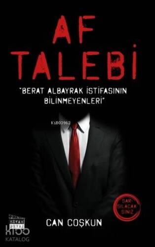 Af Talebi; Berat Albayrak İstifasının Bilinmeyenleri - 1