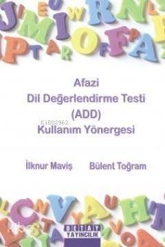 Afazi Dil Değerlendirme Testi (ADD) Kullanım Yönergesi - 1