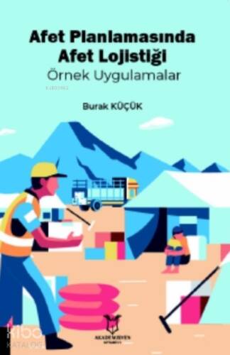 Afet Planlamasında Afet Lojistiği Örnek Uygulamalar - 1