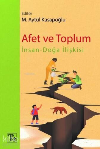 Afet ve Toplum;İnsan-Doğa İlişkisi - 1