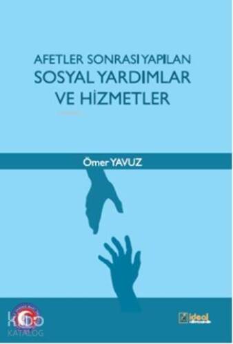 Afetler Sonrası Yapılan Sosyal Yardımlar ve Hizmetler - 1