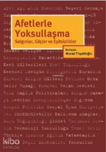 Afetlerle Yoksullaşma;Salgınlar, Göçler ve Eşitsizlikler - 1