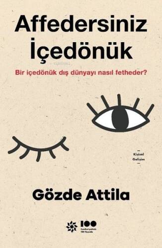 Affedersiniz İçedönük;Bir İçedönük Dış Dünyayı Nasıl Fetheder? - 1