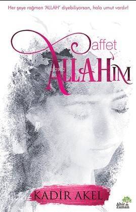 Affet Allah'ım - 1