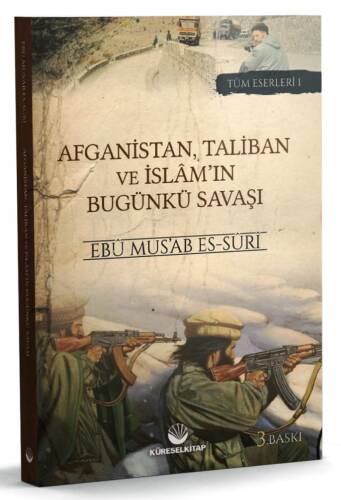 Afganistan, Taliban ve İslam'ın Bugunkü Savaşı - 1