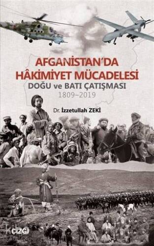 Afganistan'da Hakimiyet Mücadelesi; Doğu ve Batı Çatışması 1809 - 2019 - 1