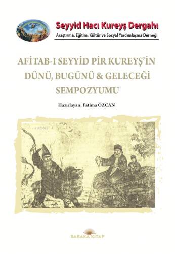 Afitab-ı Seyyid Pir Kureyş’in Dünü Bugünü & Geleceği Sempozyumu - 1