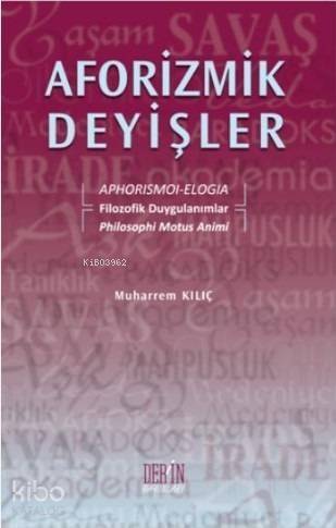 Aforizmik Deyişler - 1