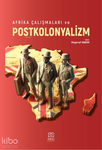 Afrika Çalışmaları ve Postkolonyalizm - 1