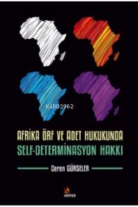 Afrika Örf ve Adet Hukukunda Self- Determinasyon Hakki - 1