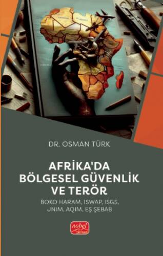 Afrika'da Bölgesel Güvenlik ve Terör;Boko Haram, ISWAP, ISGS, JNIM, AQIM, Eş Şebab - 1