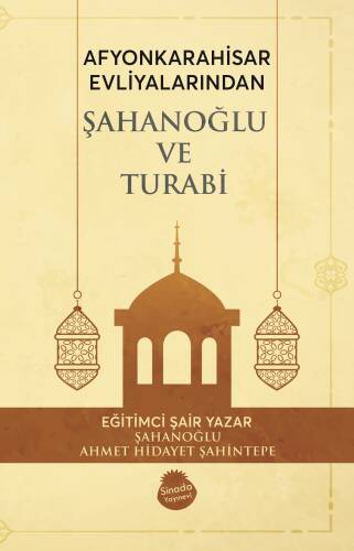 Afyonkarahisar Evliyalarından Şahanoğlu Ve Turabi - 1