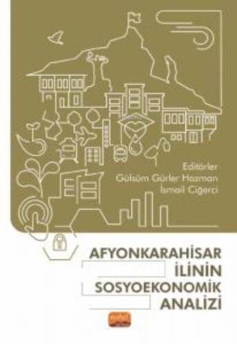 Afyonkarahisar İlinin Sosyoekonomik Analizi - 1