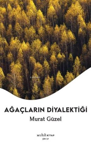 Ağaçların Diyalektiği - 1