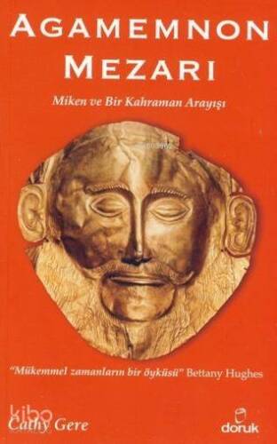 Agamemnon Mezarı; Miken ve Bir Kahraman Arayışı - 1