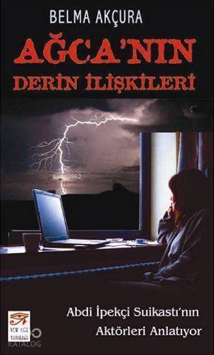 Ağca'nın Derin İlişkileri; Abdi İpekçi Suikastı'nın Aktörleri Anlatıyor - 1