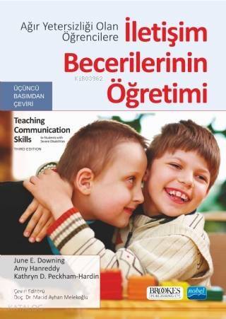 Ağır Yetersizliği Olan Öğrencilere İletişim Becerilerinin Öğretimi - 1